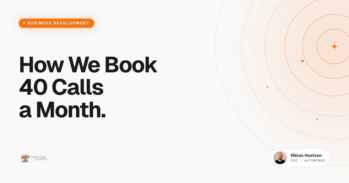 How We Book 40 Discovery Calls a Month - AI Demand Generation System by Automindz